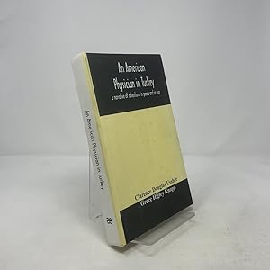 Seller image for An American Physician In Turkey: A Narrative Of Adventures In Peace And In War for sale by Southampton Books