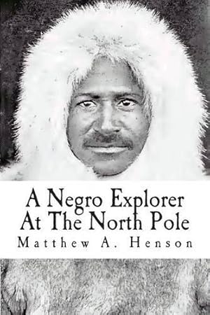 Immagine del venditore per A Negro Explorer At The North Pole venduto da Rarewaves.com UK