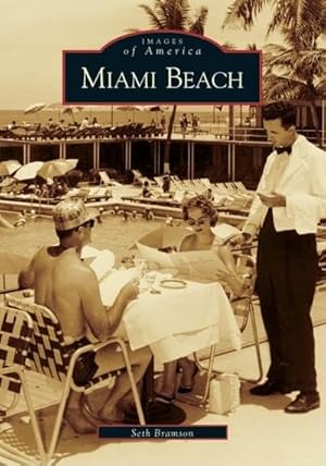 Bild des Verk�ufers f�r Miami Beach (FL) (Images of America) zum Verkauf von Greenworld Books
