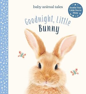 Immagine del venditore per Goodnight, Little Bunny: A Board Book (Baby Animal Tales) venduto da Dream Books Co.