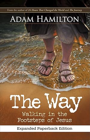 Seller image for The Way, Expanded Paperback Edition: Walking in the Footsteps of Jesus for sale by Dream Books Co.