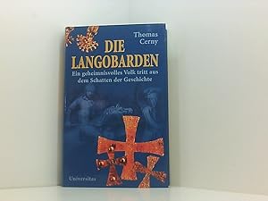 Bild des Verk�ufers f�r Die Langobarden ein geheimnisvolles Volk tritt aus dem Schatten der Geschichte zum Verkauf von Book Broker