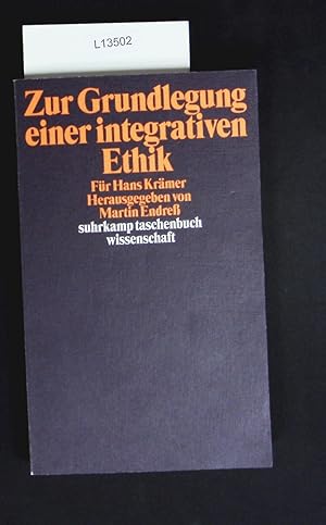 Seller image for Zur Grundlegung einer integrativen Ethik. F�r Hans Kr�mer. for sale by Antiquariat Bookfarm