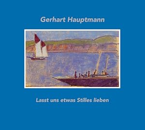 Von der Verkäuferin bzw. dem Verkäufer bereitgestelltes Bild für Lasst uns etwas Stilles lieben zum Verkauf durch Gerald Wollermann