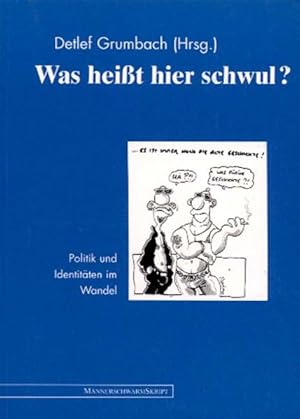 Seller image for Was hei�t hier schwul?: Politik und Identit�t im Wandel for sale by Studibuch