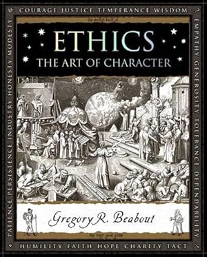 Bild des Verk�ufers f�r Ethics: The Art of Character (Wooden Books) zum Verkauf von WeBuyBooks