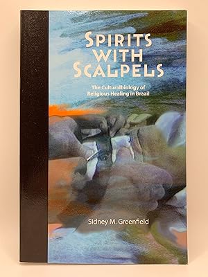 Bild des Verk�ufers f�r Spirits With Scalpels zum Verkauf von ML Books