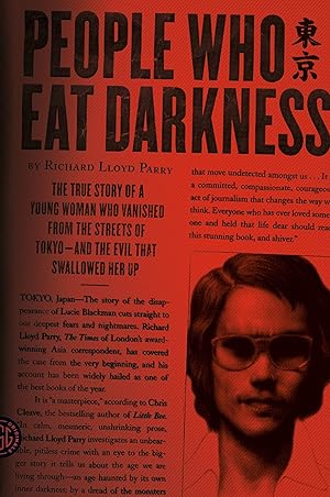 Immagine del venditore per People Who Eat Darkness: The True Story of a Young Woman Who Vanished from the Streets of Tokyo�and the Evil That Swallowed Her Up venduto da Austin Goodwill 1101