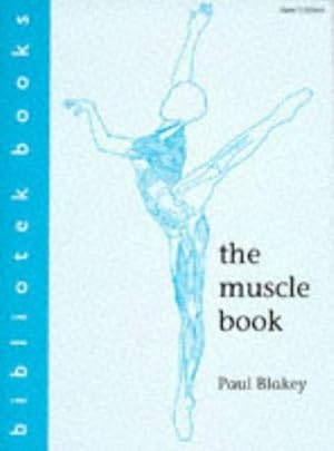 Bild des Verk�ufers f�r The Muscle Book zum Verkauf von WeBuyBooks