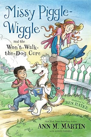Seller image for Missy Piggle-Wiggle and the Won't-Walk-the-Dog Cure for sale by Aspen Book Co.