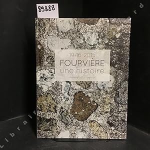 Bild des Verk�ufers f�r Fourvi�re, une histoire - Archives d'un festival - 1946/2015 zum Verkauf von Librairie-Bouquinerie Le P�re P�nard