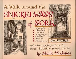 Imagen del vendedor de Walk Around the Snickelways of York a la venta por WeBuyBooks