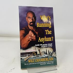 Bild des Verk�ufers f�r Who's Running the Asylum? Inside the Insane World of Sports Today zum Verkauf von Southampton Books