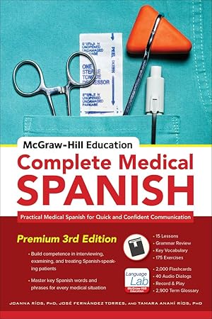 Seller image for McGraw-Hill Education Complete Medical Spanish, Third Edition: Practical Medical Spanish for Quick and Confident Communication for sale by Goodwill Books
