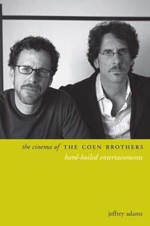 Imagen del vendedor de The Cinema of the Coen Brothers: Hard-Boiled Entertainments (Directors' Cuts) a la venta por Goodwill Southern California