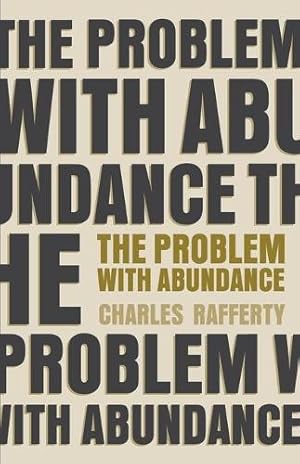 Seller image for The Problem with Abundance for sale by Rarewaves USA