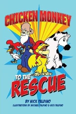 Imagen del vendedor de Chicken Monkey to the Rescue a la venta por Rarewaves USA
