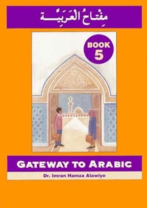 Immagine del venditore per Gateway to Arabic: Level 5: Book 5 venduto da WeBuyBooks