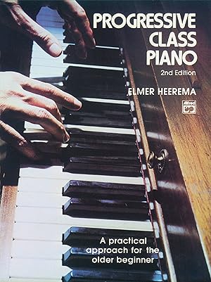 Immagine del venditore per Progressive Class Piano: A Practical Approach for the Older Beginner, Comb Bound Book venduto da Zoom Books Company