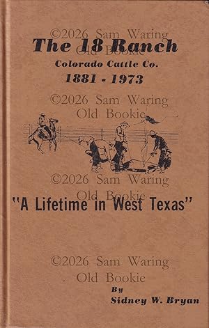 Image du vendeur pour The 18 ranch : Colorado Cattle Co. 1881 - 1973 mis en vente par Old Bookie