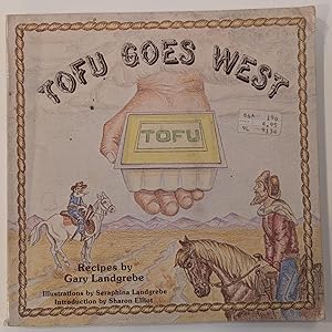 Imagen del vendedor de Tofu Goes West: Recipes a la venta por Zephyrus Books