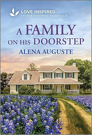 Bild des Verk�ufers f�r A Family on His Doorstep: An Uplifting Inspirational Romance (Love Inspired) zum Verkauf von Zoom Books Company