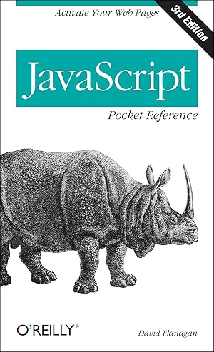Bild des Verk�ufers f�r JavaScript Pocket Reference: Activate Your Web Pages (Pocket Reference (O'Reilly)) zum Verkauf von Zoom Books Company