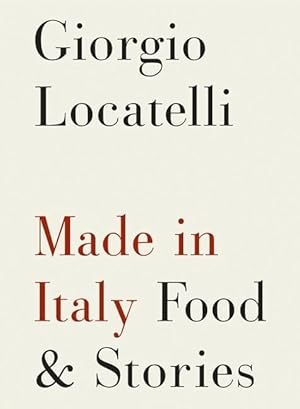 Image du vendeur pour Made in Italy: Food and Stories mis en vente par Goodwill Books
