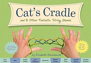 Imagen del vendedor de The Cat's Cradle: And 8 Other Fantastic String Games a la venta por Goodwill Books