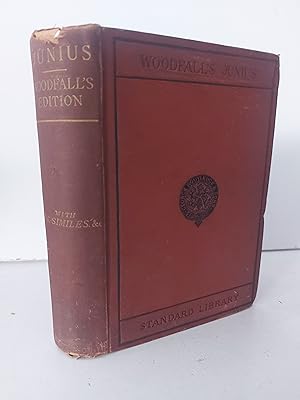 Immagine del venditore per Junius: Including Letters by the Same Writer, Under Other Signatures (Now First Collected). To Which are Added, His Confidential Correspondence with Mr Wilkes, and his Private Letters Addressed to Mr H. S. Woodfall. With A Preliminary Essay, Notes, Fac-Similes, &c. venduto da Berkshire Rare Books