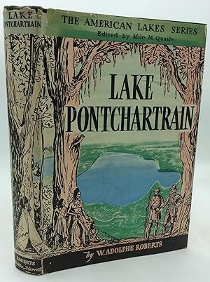 Immagine del venditore per LAKE PONTCHARTRAIN disponibile per la vendita da Kubik Fine Books Ltd., ABAA