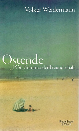 Bild des Verk�ufers f�r Ostende. 1936 - Sommer der Freundschaft. zum Verkauf von B�cherexpress | SAH Bern