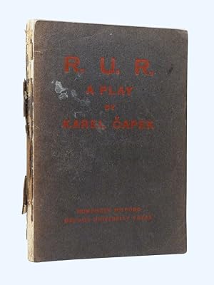 Image du vendeur pour R.U.R. (Rossum's Universal Robots), A Play in Three Acts and an Epilogue (Signed by translator, Paul Selver) mis en vente par Cox & Budge Books, IOBA