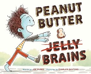 Seller image for Peanut Butter & Brains: A Zombie Culinary Tale for sale by Goodwill