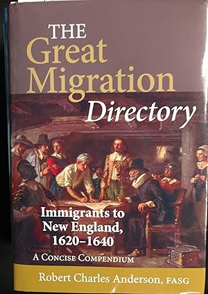 Imagen del vendedor de The Great Migration Directory: Immigrants to New England, 1620-1640, a Concise Compendium a la venta por clickgoodwillbooks