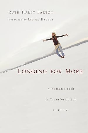 Immagine del venditore per Longing for More: A Woman's Path to Transformation in Christ (Transforming Resources) venduto da Goodwill