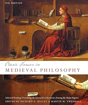 Image du vendeur pour Basic Issues in Medieval Philosophy: Selected Readings Presenting Interactive Discourse Among the Major Figures, 2nd Edition mis en vente par Greenworld Books