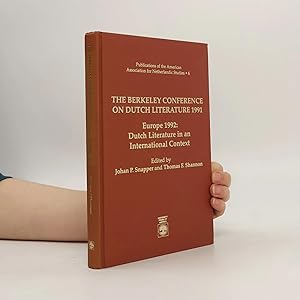 Bild des Verk�ufers f�r Publications of the American Association for Netherlandic Studies - 6: The Berkeley Conference on Dutch Literature 1991: Europe 1992, Dutch Literature in an International Context zum Verkauf von Bookbot