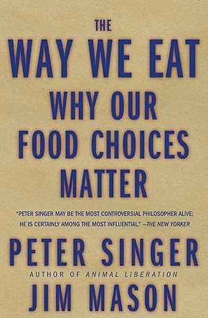 Immagine del venditore per The Way We Eat: Why Our Food Choices Matter venduto da Zoom Books Company