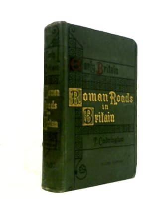 Bild des Verk�ufers f�r Early Britain: Roman Roads In Britain. zum Verkauf von World of Rare Books