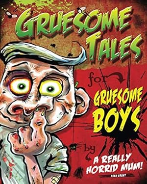 Seller image for Gruesome Tales for Gruesome Boys for sale by WeBuyBooks