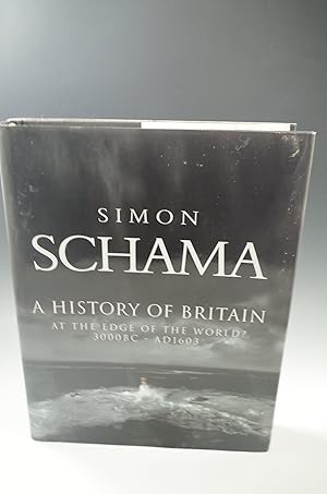 Seller image for A History of Britain: At the Edge of the World? 3500 B.C. - 1603 A.D. for sale by Zoom Books East