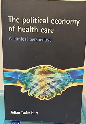 Von der Verkäuferin bzw. dem Verkäufer bereitgestelltes Bild für The political economy of health care: A clinical perspective (Health and Society series) zum Verkauf durch Enlightenment