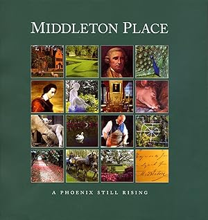 Bild des Verk�ufers f�r Middleton Place: A Phoenix Still Rising zum Verkauf von Greenworld Books