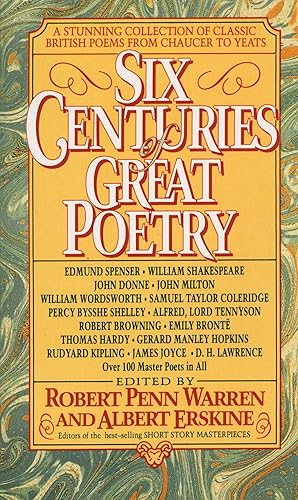 Seller image for Six Centuries of Great Poetry: A Stunning Collection of Classic British Poems from Chaucer to Yeats for sale by Zoom Books East