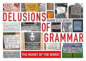 Seller image for Delusions of Grammar: The Worst of the Worst for sale by Greenworld Books