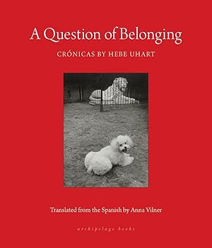 Imagen del vendedor de A Question of Belonging: Crónicas a la venta por Zoom Books East