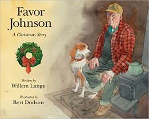 Imagen del vendedor de Favor Johnson: A Christmas Stroy a la venta por Bay State Book Company