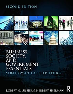 Seller image for Business, Society, and Government Essentials: Strategy and Applied Ethics for sale by Bay State Book Company