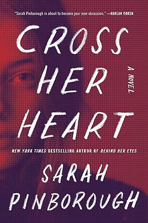 Seller image for Cross Her Heart: A Novel for sale by Zoom Books East